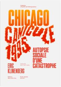 Canicule, Chicago, été 1995 : autopsie sociale d'une catastrophe