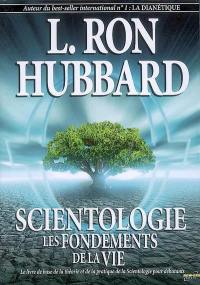 Scientologie : les fondements de la vie