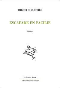 Escapade en Facilie : sonnets