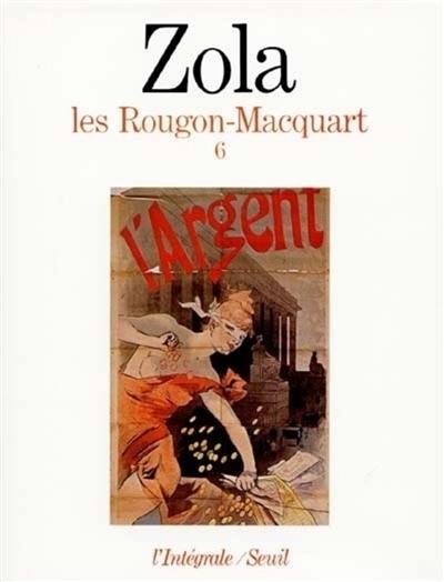 Les Rougon-Macquart. Vol. 6