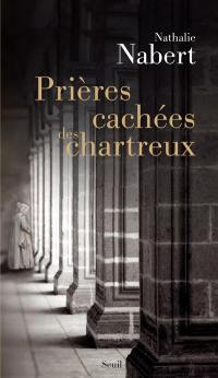 Prières cachées des chartreux