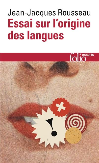 Essai sur l'origine des langues : où il est parlé de la mélodie et de l'imitation musicale