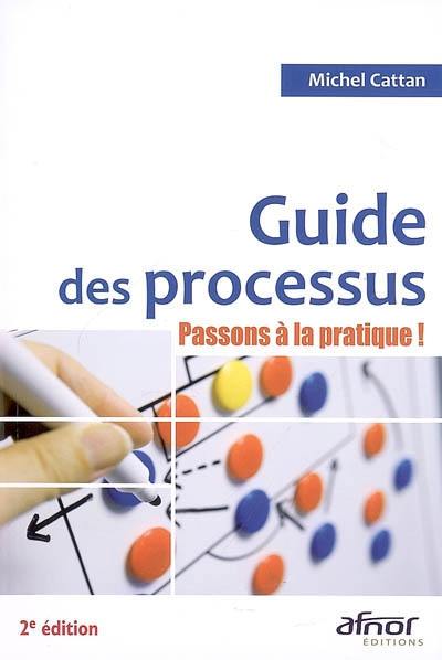 Guide des processus : passons à la pratique !