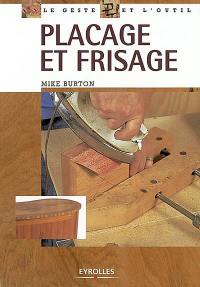 Placage et frisage