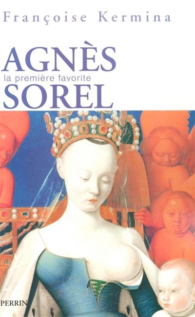 Agnès Sorel : la première favorite