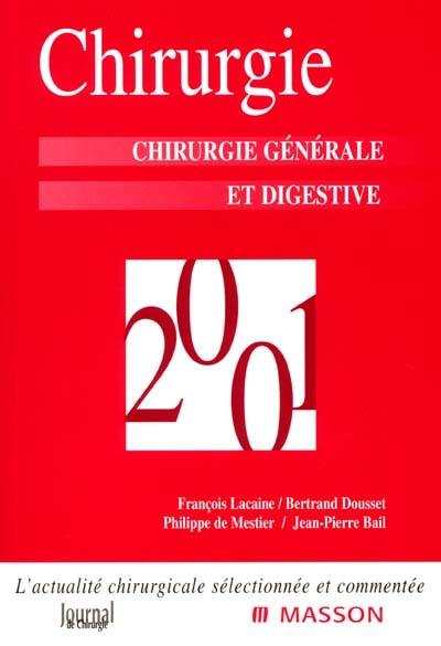 Chirurgie 2001 : chirurgie générale et digestive