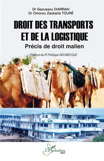 Droit des transports et de la logistique : précis de droit malien