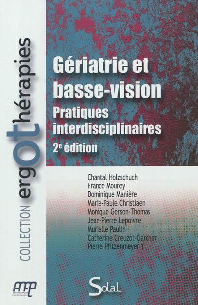 Gériatrie et basse-vision : pratiques interdisciplinaires