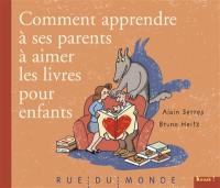 Comment apprendre à ses parents à aimer les livres pour enfants