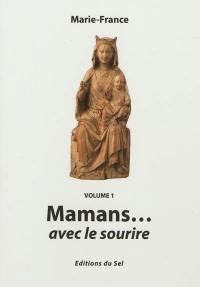 Mamans.... Vol. 1. Mamans... avec le sourire