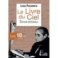 Le livre du ciel : édition intégrale. Vol. 10. Livres 29 à 31 : du 13 février 1931 au 5 mars 1933