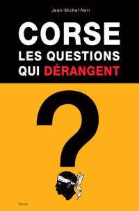 Corse : les questions qui dérangent