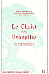 Le Christ des Evangiles