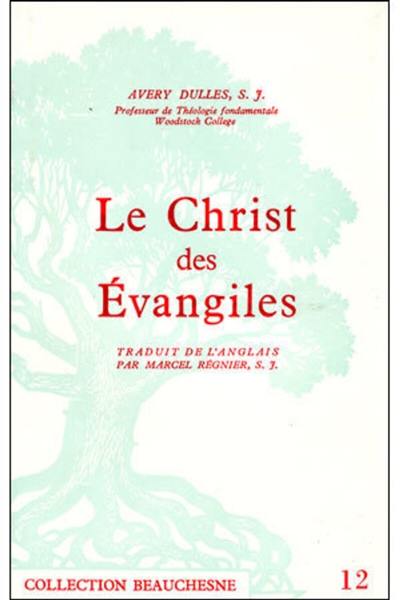 Le Christ des Evangiles