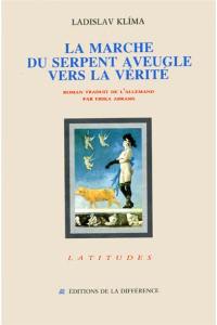 La marche du serpent aveugle vers la vérité