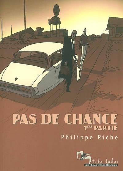 Pas de chance. Vol. 1