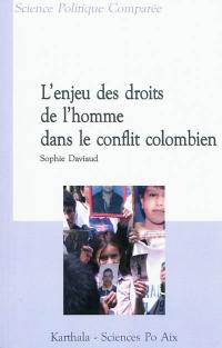 L'enjeu des droits de l'homme dans le conflit colombien