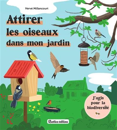 Attirer les oiseaux dans mon jardin