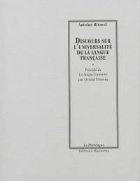 Discours sur l'universalité de la langue française. La langue humaine