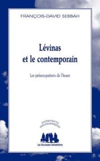 Levinas et le contemporain : les préoccupations de l'heure