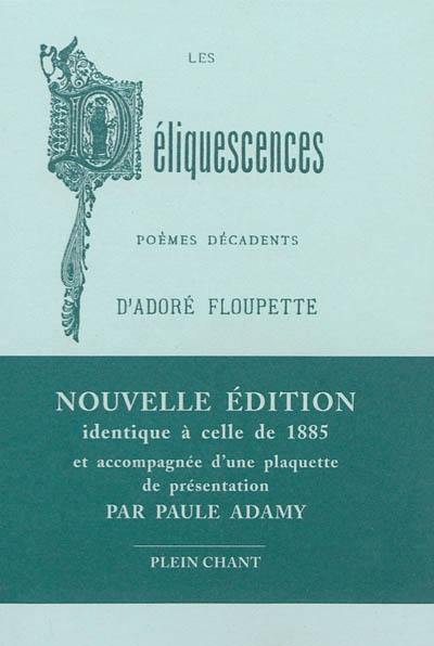 Les déliquescences : poèmes décadents