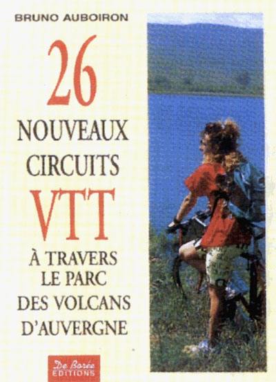 26 nouveaux circuits VTT, à travers le parc des volcans d'Auvergne