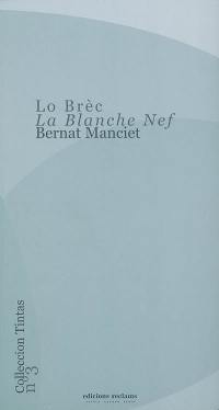 Lo brèc. La blanche nef