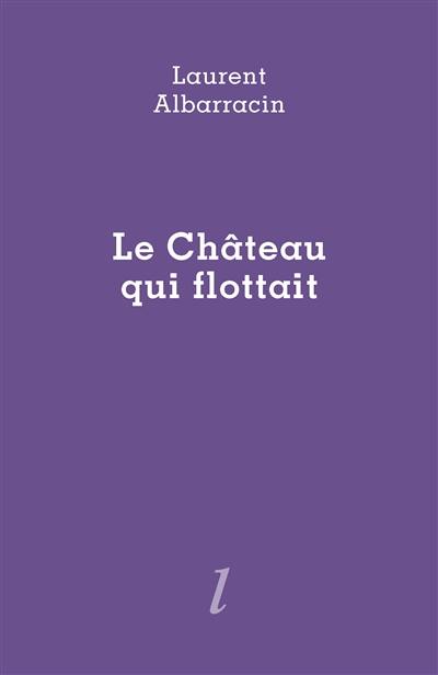 Le château qui flottait : poème héroï-comique