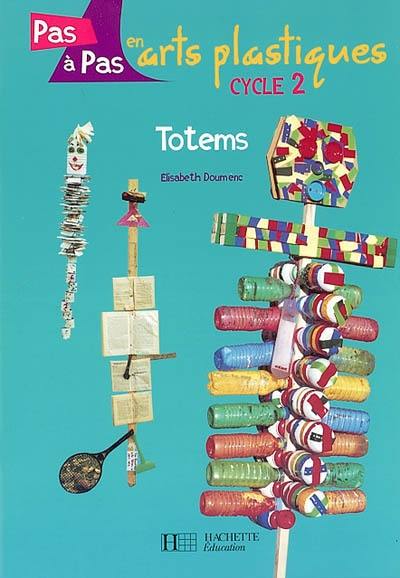 Totems : cycle 2