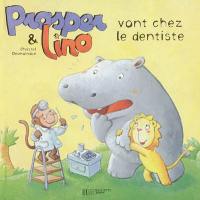 Prosper et Lino. Vol. 1. Prosper et Lino vont chez le dentiste