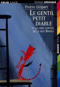 Le gentil petit diable : et autres contes de la rue Broca