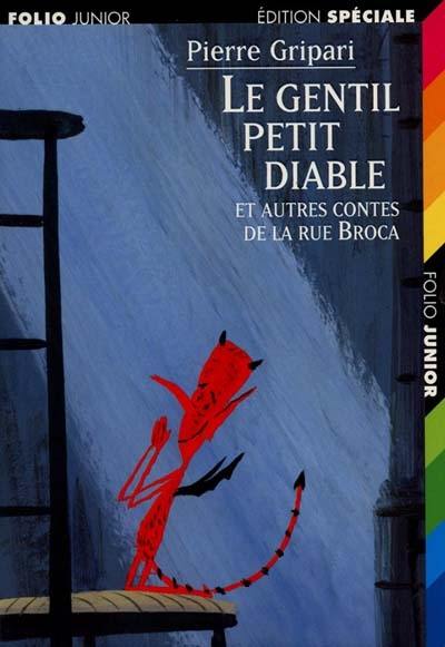 Le gentil petit diable : et autres contes de la rue Broca