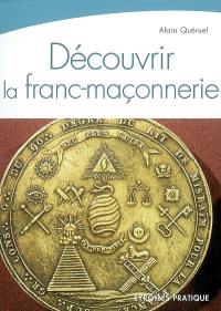 Découvrir la franc-maçonnerie