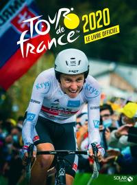 Tour de France 2020 : le livre officiel