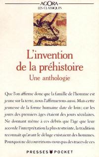 L'Invention de la préhistoire : une anthologie