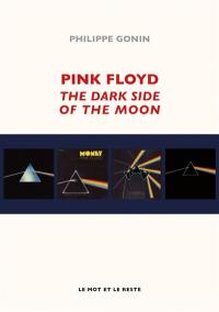 Pink Floyd : The dark side of the moon