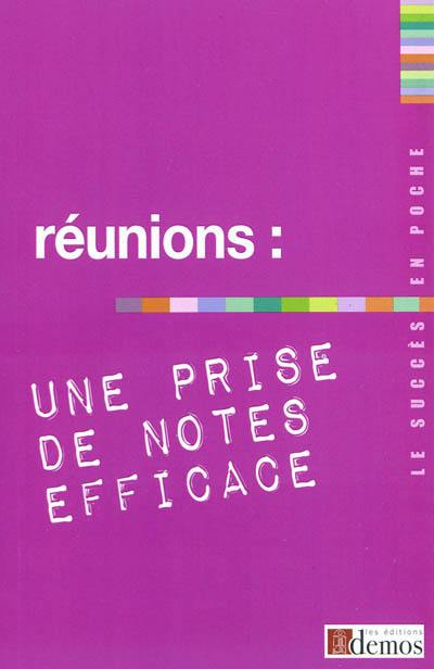 Réunions : une prise de notes efficace