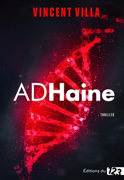 ADHaine : thriller