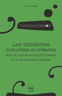 Les industries culturelles et créatives face à l'ordre de l'information et de la communication