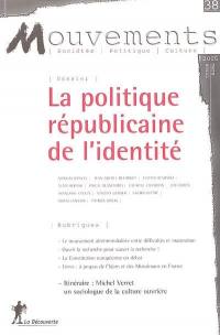 Mouvements, n° 38. La politique républicaine de l'identité