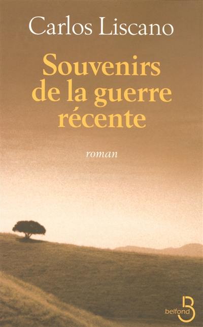 Souvenirs de la guerre récente