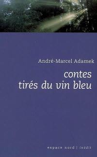 Contes tirés du vin bleu