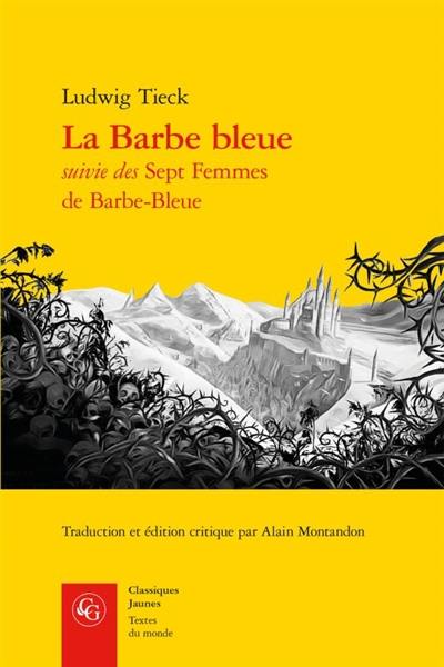 La Barbe bleue. Sept femmes de Barbe-Bleue