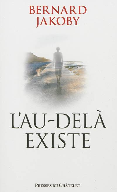 L'au-delà existe