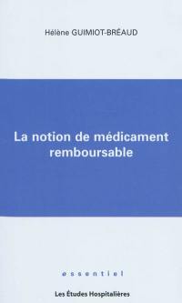 La notion de médicament remboursable