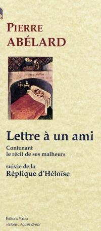 Lettre à un ami. Réplique d'Héloïse à cette lettre