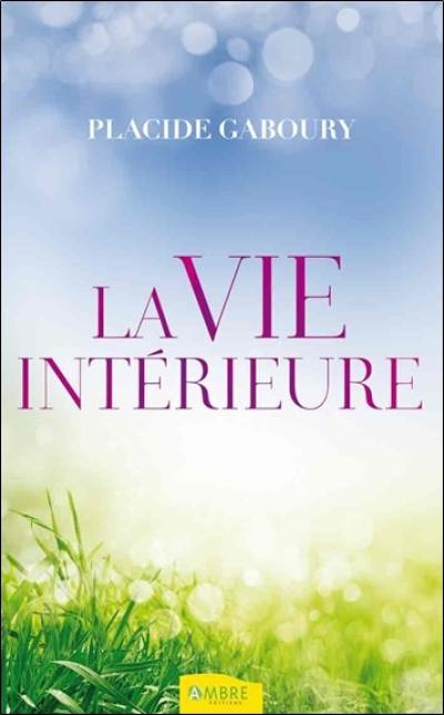 La vie intérieure