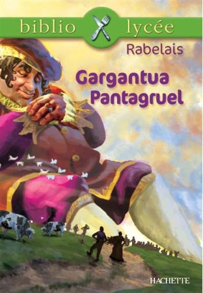 Gargantua. Pantagruel