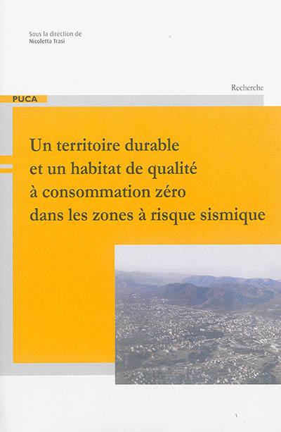 Un territoire durable et un habitat de qualité à consommation zéro dans les zones à risque sismique