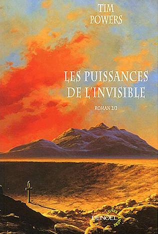 Les puissances de l'invisible. Vol. 2